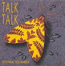 Life's_What_You_Make_It_(Talk_Talk_song)